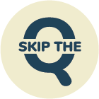 An icon that reads - Skip the Q- with the capital Q forming the background of the icon.